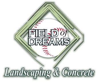 Field of Dreams Landscaping and Concrete